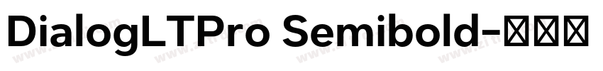 DialogLTPro Semibold字体转换